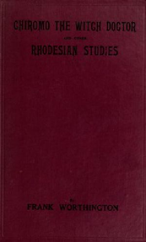 [Gutenberg 34946] • The Witch Doctor and other Rhodesian Studies